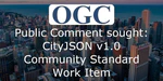 OGC considering CityJSON as community standard